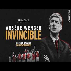 Arsène Wenger: Invincible - Official Trailer (HD)