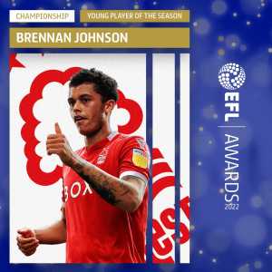 [EFL] Brennan Johnson (Nottingham Forest) is named EFL Championship Young Player of the Season