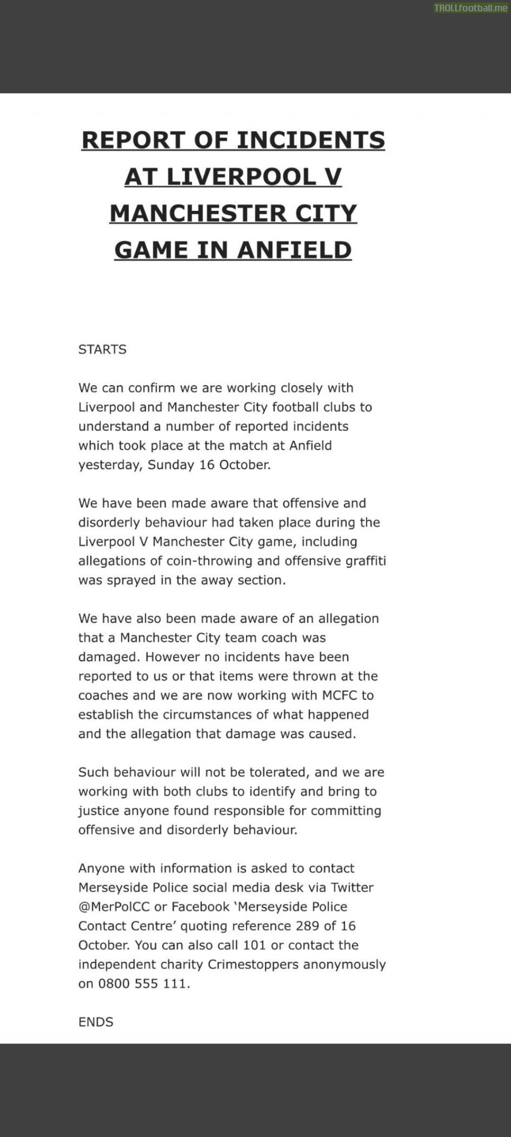 [David Lynch] Merseyside Police working with Liverpool and Manchester City to establish facts behind reported incidents at yesterday’s match, a statement says.