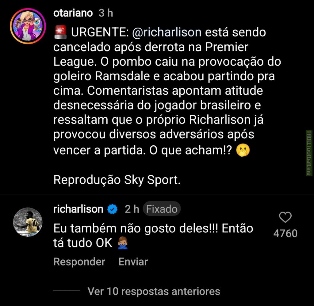 Commentators say that Richarlison is 'cancelled' for falling for Ramsdale's provocation and say he has unnecesary attitude. Richarlison replies "I don't like them [the commentators] either so its okay!"